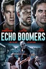 Watch Echo Boomers 123MoviesFree