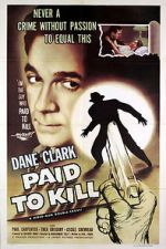 Watch Paid to Kill 123MoviesFree