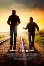 Watch Where Hope Grows 123MoviesFree