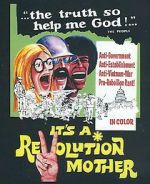 Watch It\'s a Revolution Mother 123MoviesFree