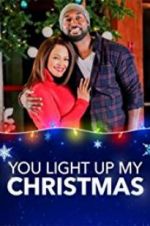 Watch You Light Up My Christmas 123MoviesFree
