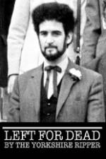 Watch Left for Dead by the Yorkshire Ripper 123MoviesFree