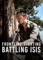 Watch Frontline Fighting: Battling ISIS 123MoviesFree