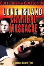 Watch The Long Island Cannibal Massacre 123MoviesFree
