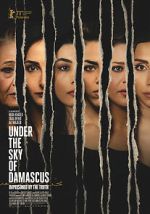 Watch Under the Sky of Damascus 123MoviesFree