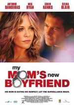 Watch My Mom's New Boyfriend 123MoviesFree