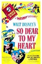 Watch So Dear to My Heart 123MoviesFree