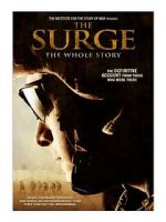 Watch The Surge: The Whole Story 123MoviesFree