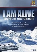 Watch I Am Alive: Surviving the Andes Plane Crash 123MoviesFree