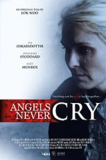 Watch Angels Never Cry 123MoviesFree
