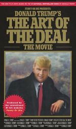 Watch Donald Trump\'s The Art of the Deal: The Movie 123MoviesFree