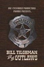 Watch Bill Tilghman and the Outlaws 123MoviesFree