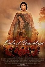 Watch Lady of Guadalupe 123MoviesFree