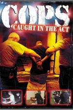 Watch Cops - Caught In The Act 123MoviesFree