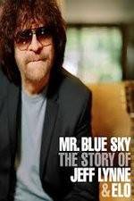 Watch Mr Blue Sky The Story of Jeff Lynne & ELO 123MoviesFree