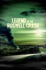Watch Legend of the Roswell Crash 123MoviesFree