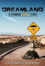 Watch Dreamland: A Storming Area 51 Story 123MoviesFree