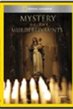 Watch National Geographic Explorer Mystery of the Murdered Saints 123MoviesFree