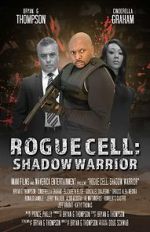 Watch Rogue Cell: Shadow Warrior 123MoviesFree