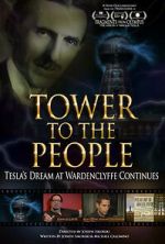 Watch Tower to the People: Tesla's Dream at Wardenclyffe Continues 123MoviesFree