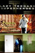 Watch Lazy Teenage Superheroes 123MoviesFree