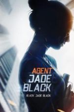 Watch Agent Jade Black 123MoviesFree