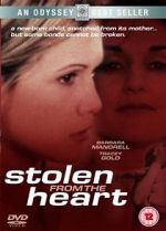 Watch Stolen from the Heart 123MoviesFree