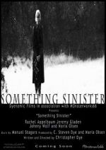 Watch Something Sinister 123MoviesFree
