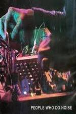 Watch People Who Do Noise 123MoviesFree