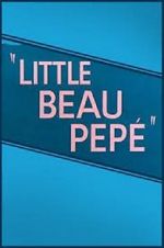 Watch Little Beau Pep� (Short 1952) 123MoviesFree