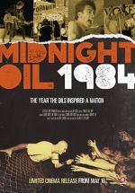 Watch Midnight Oil: 1984 123MoviesFree