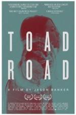 Watch Toad Road 123MoviesFree
