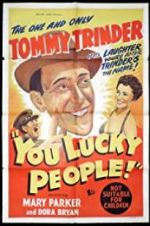 Watch You Lucky People 123MoviesFree