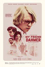 Watch My Friend Dahmer 123MoviesFree