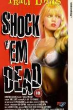 Watch Shock 'Em Dead 123MoviesFree