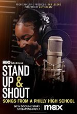 Watch Stand Up & Shout: Songs From a Philly High School 123MoviesFree