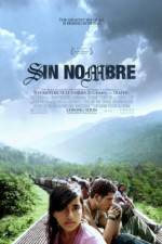 Watch Sin Nombre 123MoviesFree