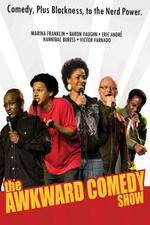 Watch The Awkward Comedy Show 123MoviesFree