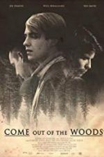 Watch Come Out of the Woods 123MoviesFree