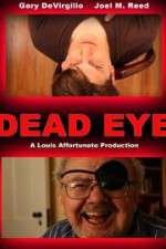 Watch Dead Eye 123MoviesFree