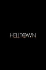 Watch Helltown 123MoviesFree