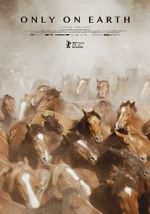 Watch Only on Earth 123MoviesFree