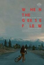 Watch When the Geese Flew (Short 2025) 123MoviesFree