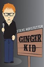 Watch Steve Hofstetter: Ginger Kid 123MoviesFree
