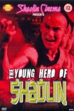 Watch New Young Hero of Shaolin 123MoviesFree