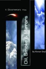 Watch Oil Smoke and Mirrors 123MoviesFree
