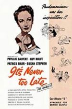 Watch It\'s Never Too Late 123MoviesFree