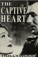 Watch The Captive Heart 123MoviesFree