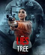 Watch What Lies Under the Tree 123MoviesFree