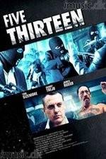 Watch Five Thirteen 123MoviesFree